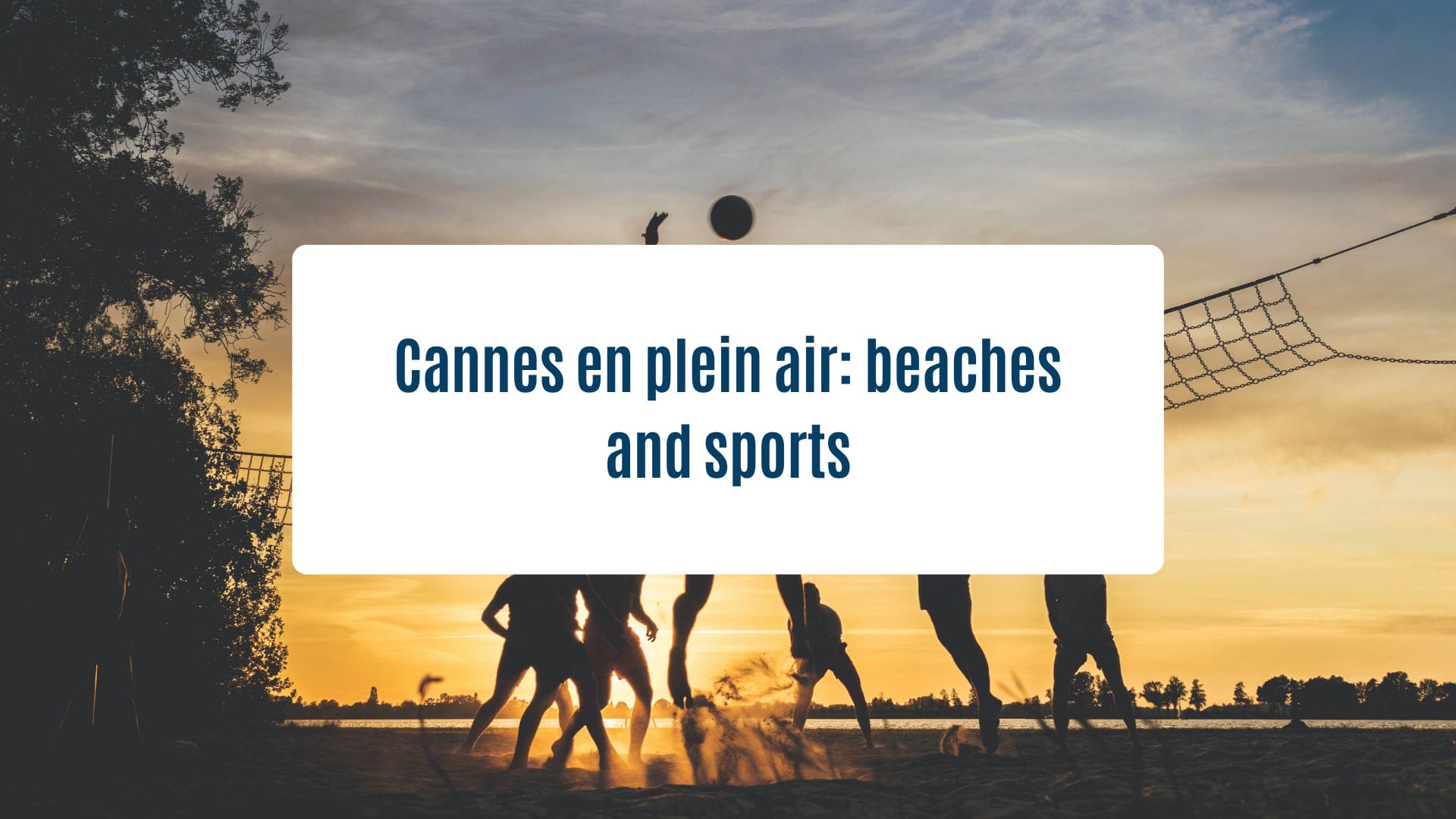 News Olam Properties - Cannes en plein air : beaches and sports