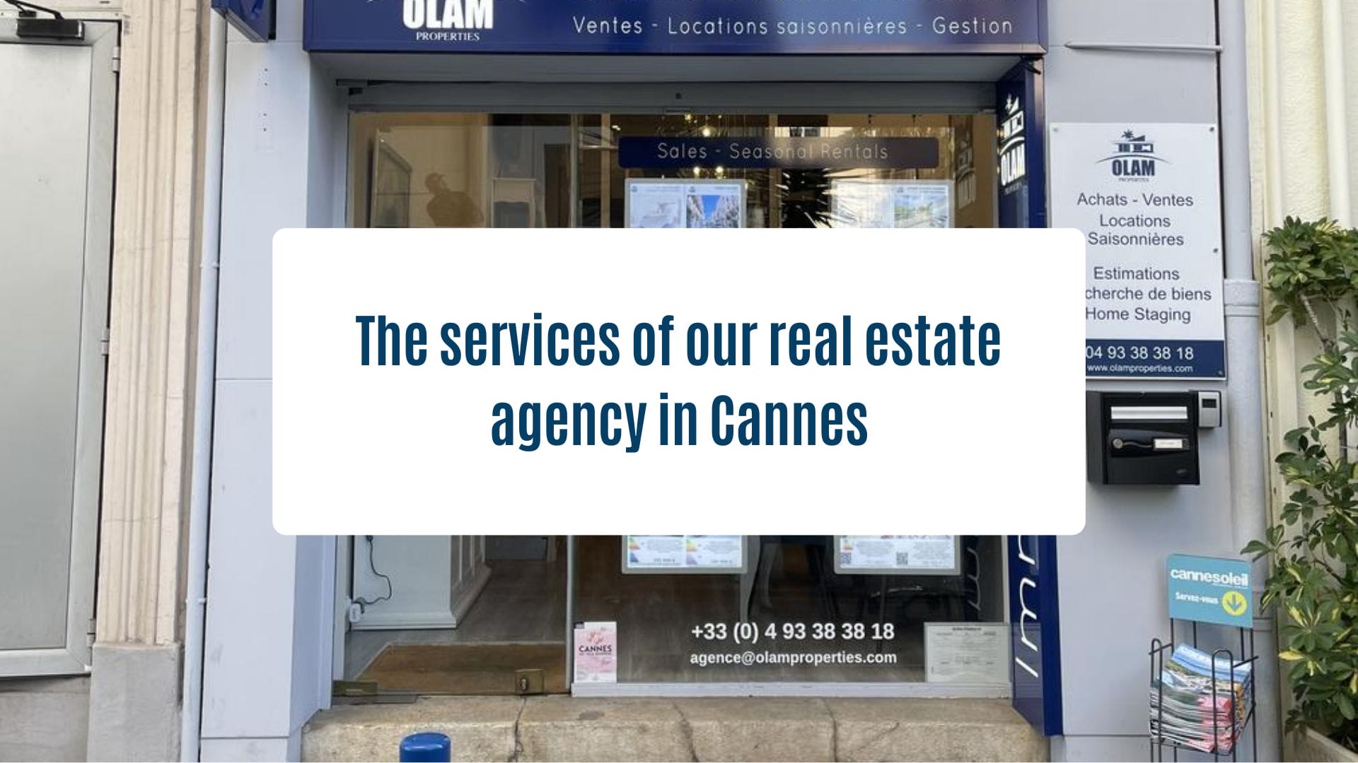 News Olam Properties - The services of our real estate agency in Cannes