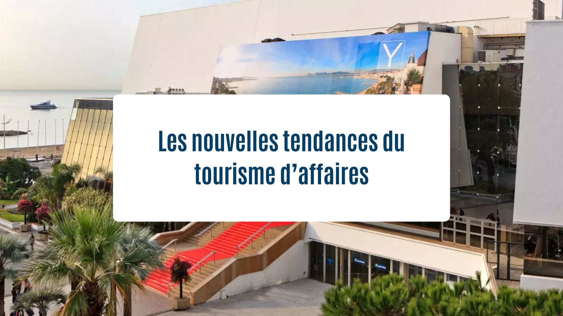 Actualités Olam Properties : Les nouvelles tendances du tourisme d'affaires