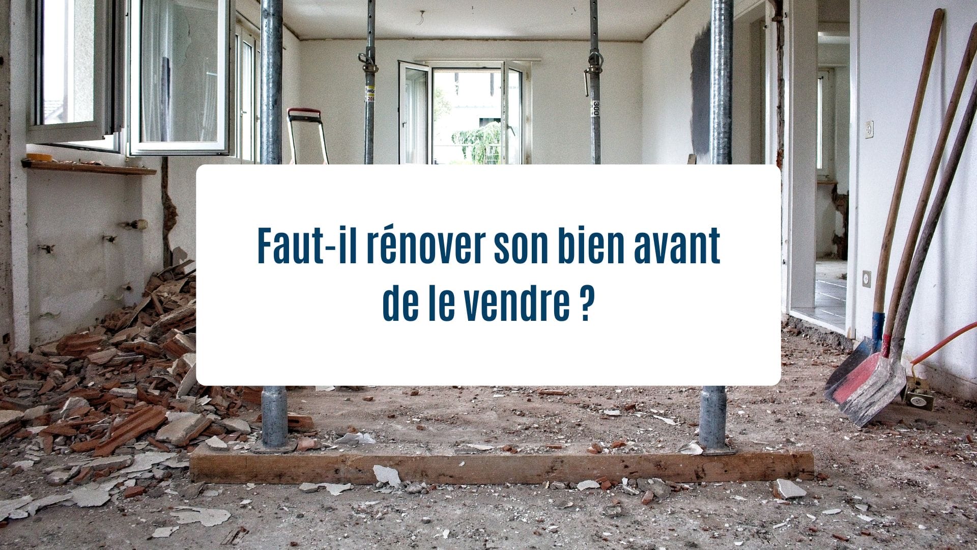 Actualités Olam Properties : Faut-il rénover son bien avant de le vendre