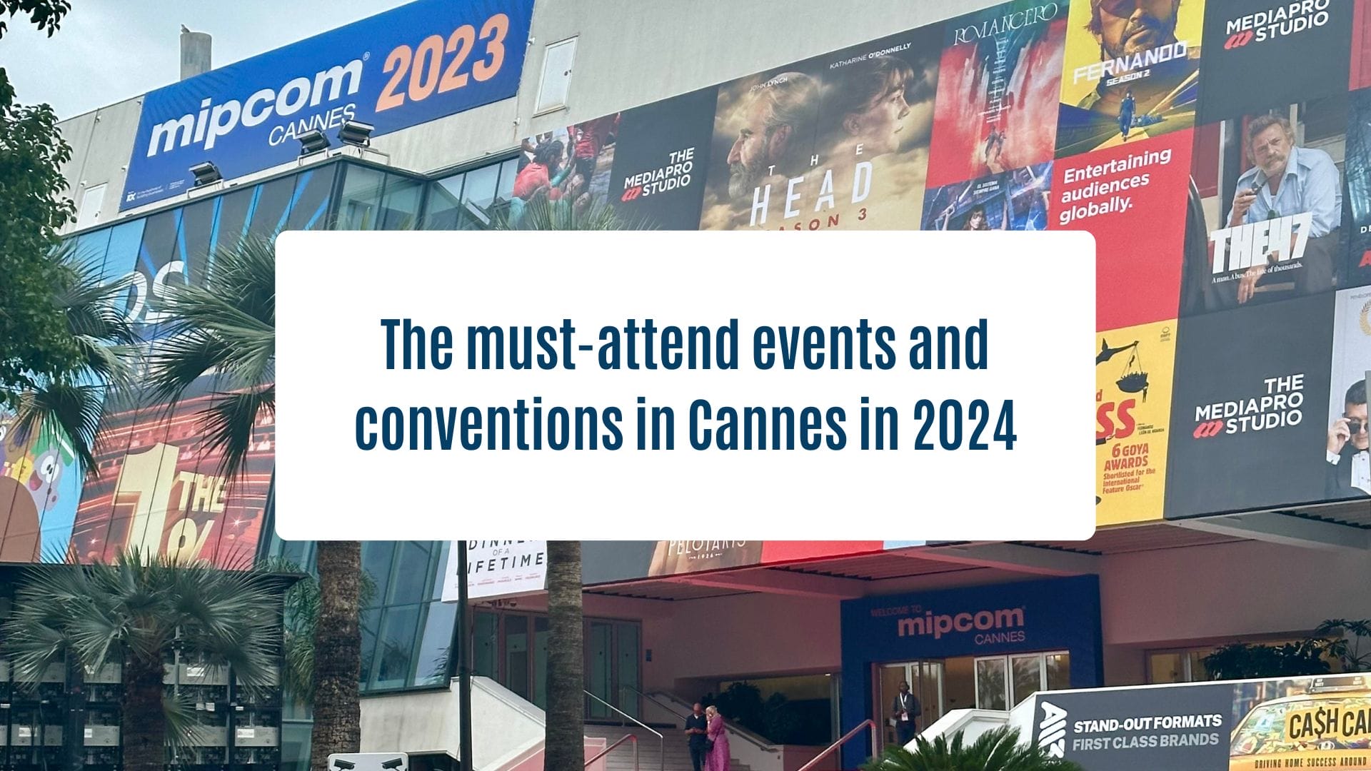 Actualités Olam Properties Cannes - The must-see events and conventions in Cannes in 2024