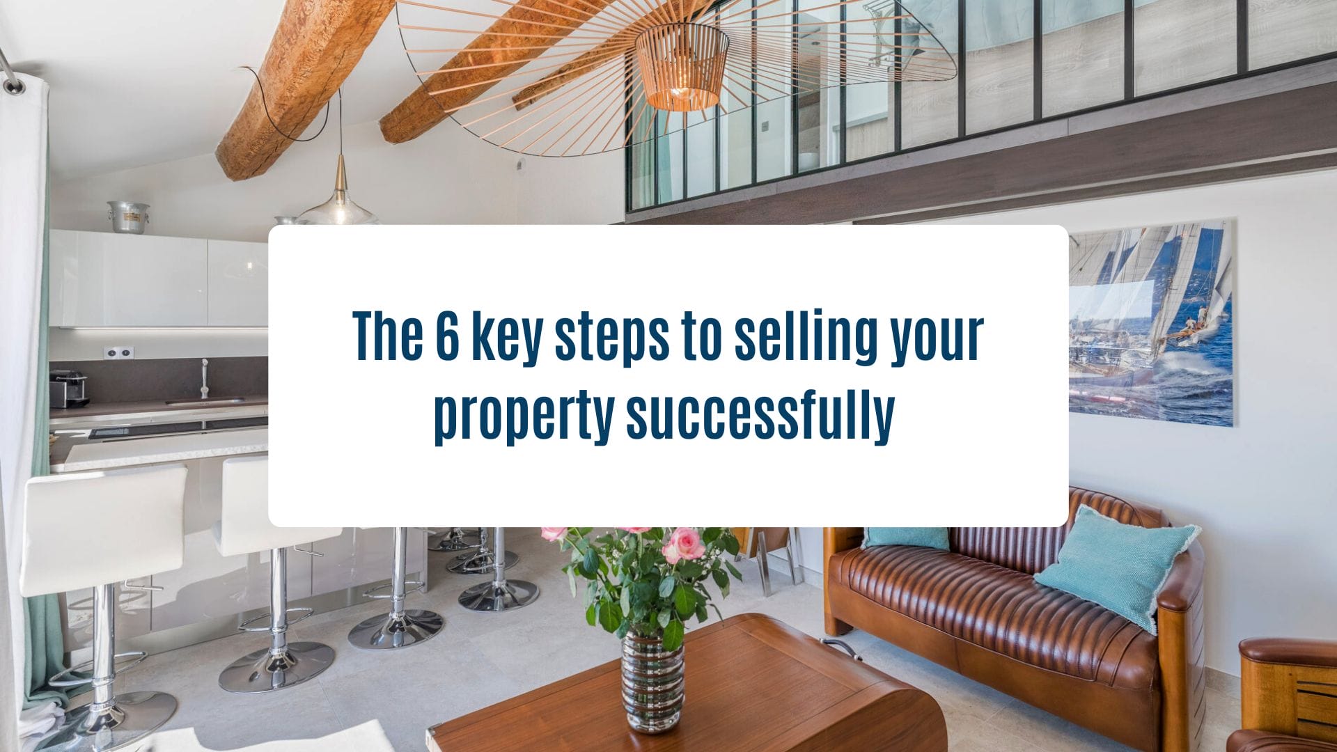 Actualités Olam Properties Cannes - The 6 key to selling your property successfully