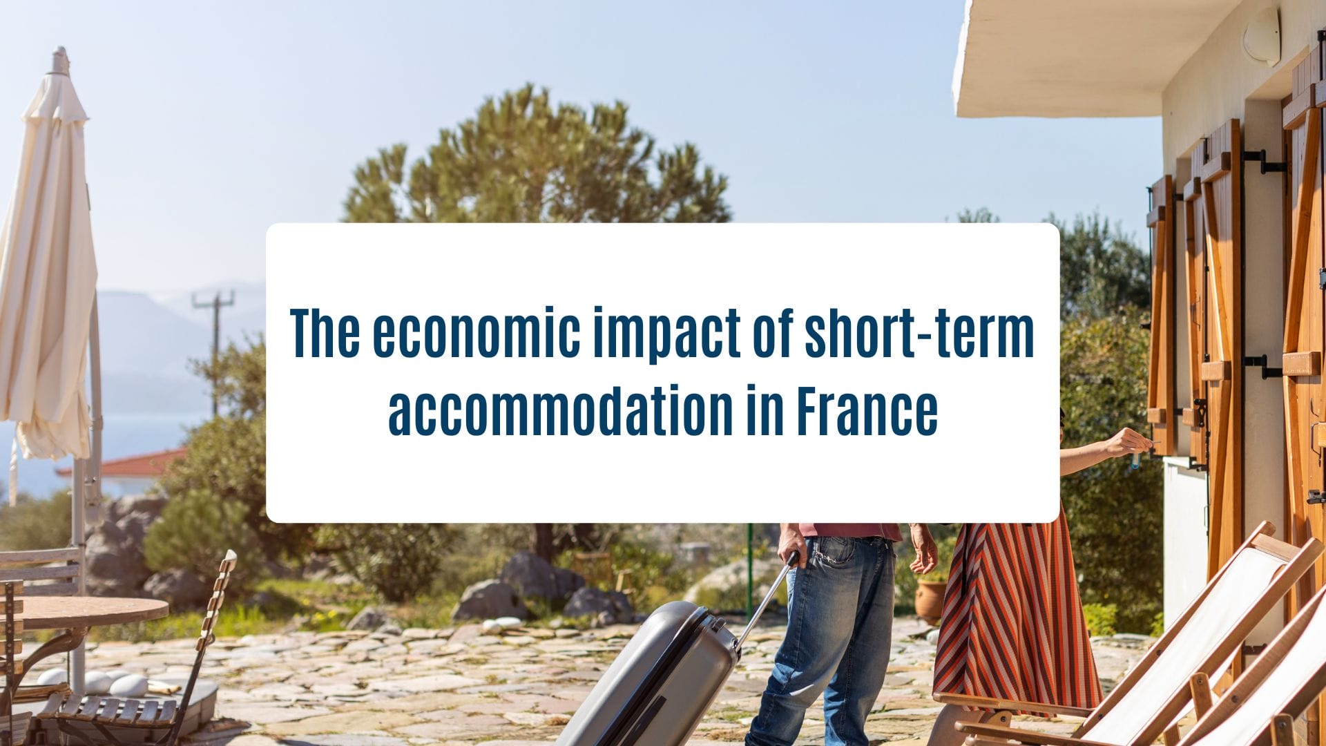 Actualités Olam Properties Cannes - The economic impact of short-term accommodation in France
